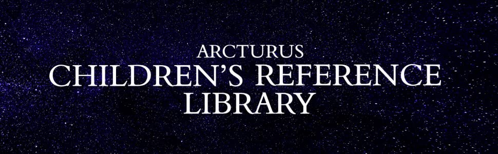 Arcturus Children's Reference Library